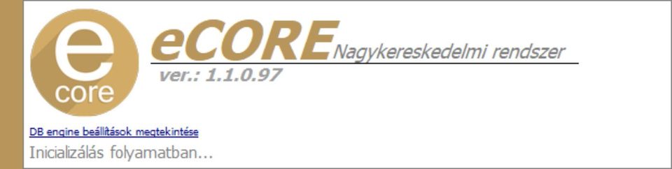 eCore nagykereskedelmi ékszernyilvántartás induló képernyője